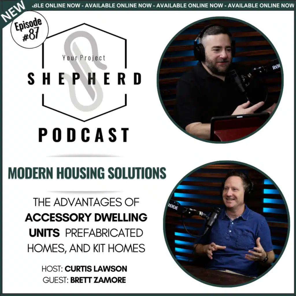 EP 87 | Exploring ADU's, Multi-Generational Living, PreFab & Kit Homes with Architect Brett Zamore