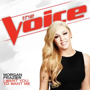 I Want You To Want Me (The Voice Performance)