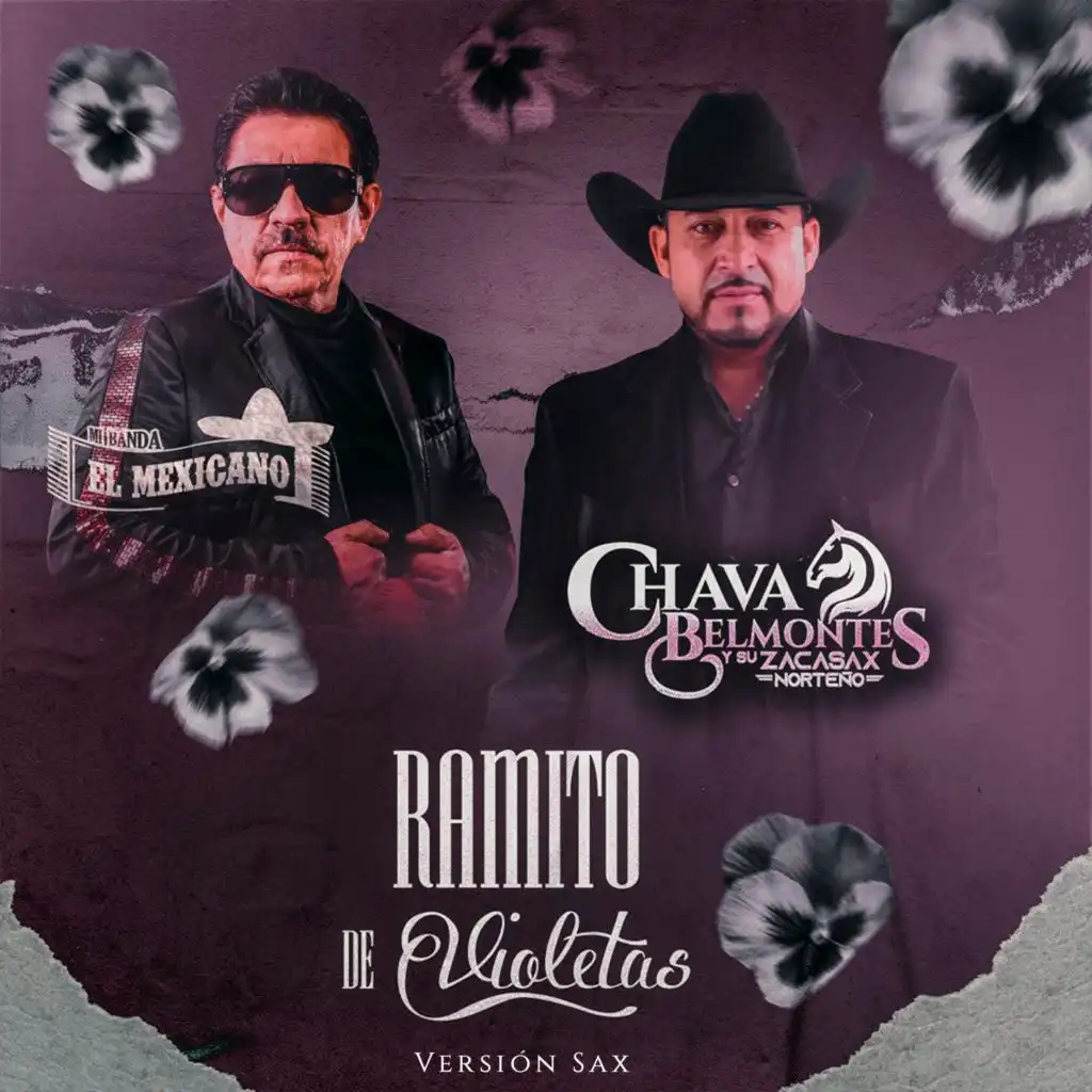 Ramito De Violetas (Versión Sax) [feat. CHAVA BELMONTES Y SU ZACASAX NORTEÑO]