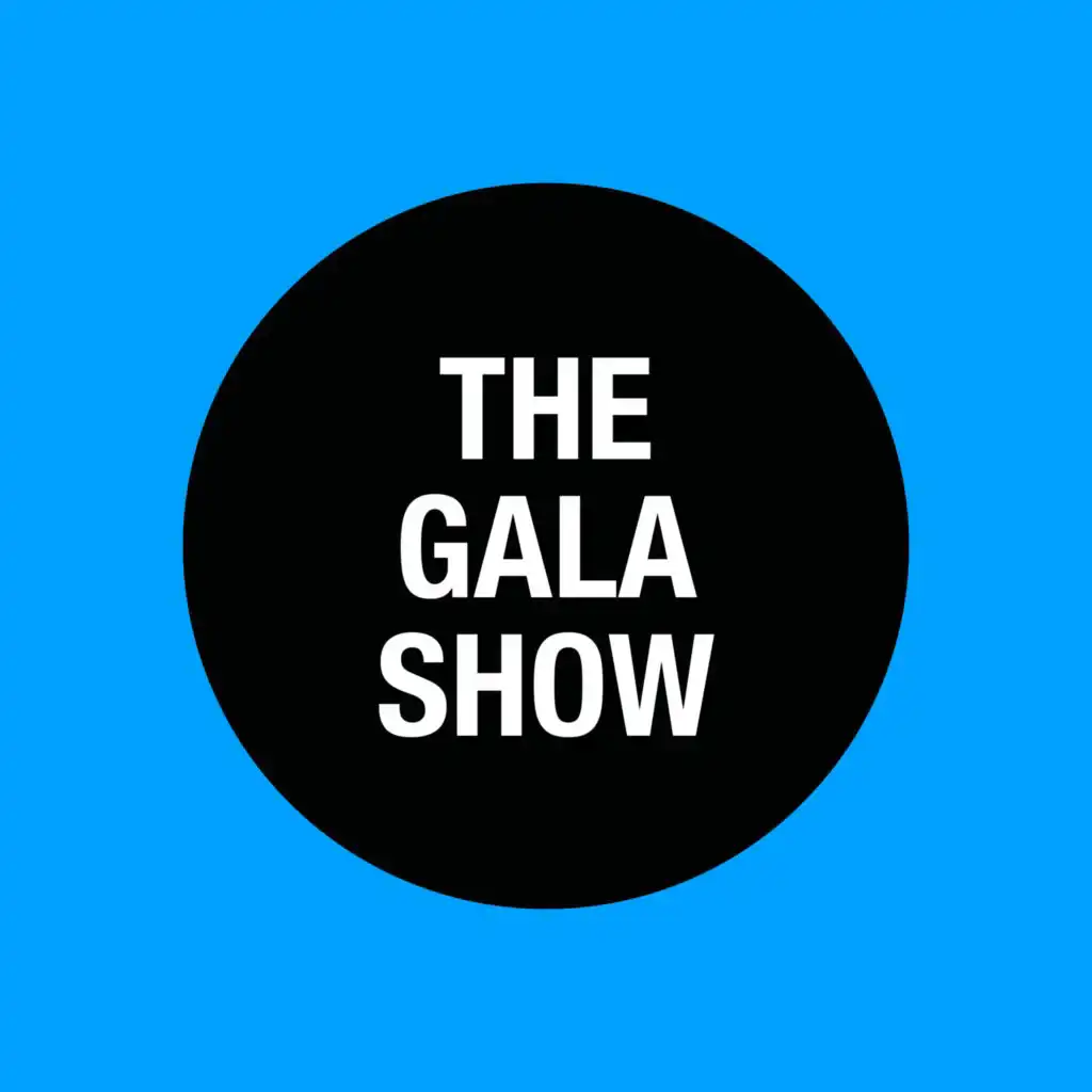 The Gala Show