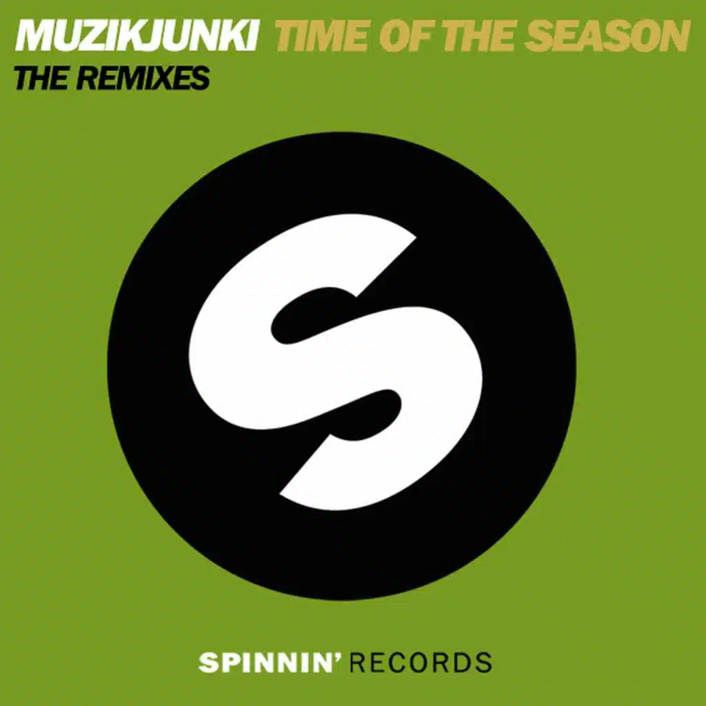 Time of the Season (Muzikjunki & Marco den Held Remix)