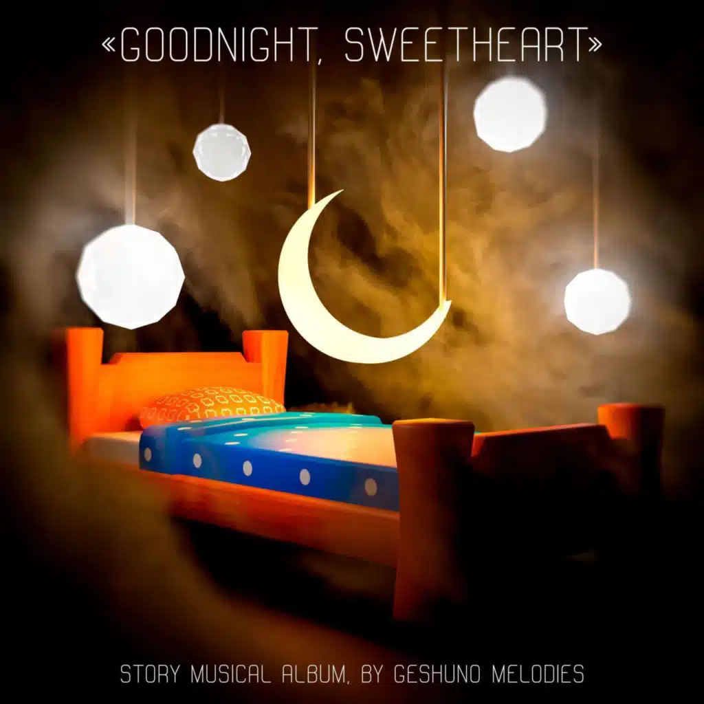 Goodnight, Sweetheart...