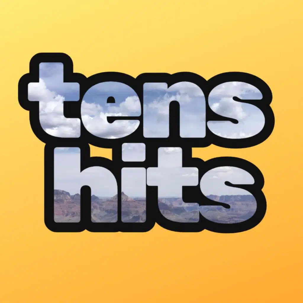 tens hits