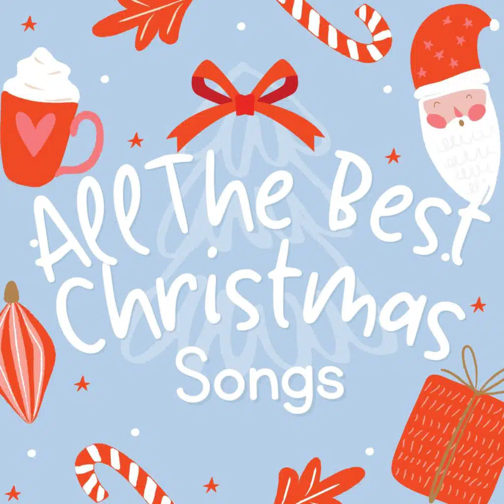 All The Best Christmas Songs