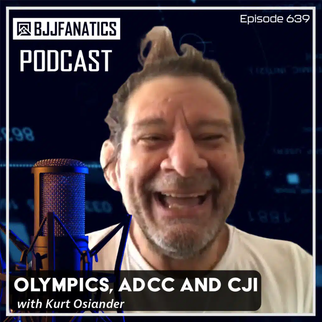BJJ Fanatics 639: Kurt Osiander