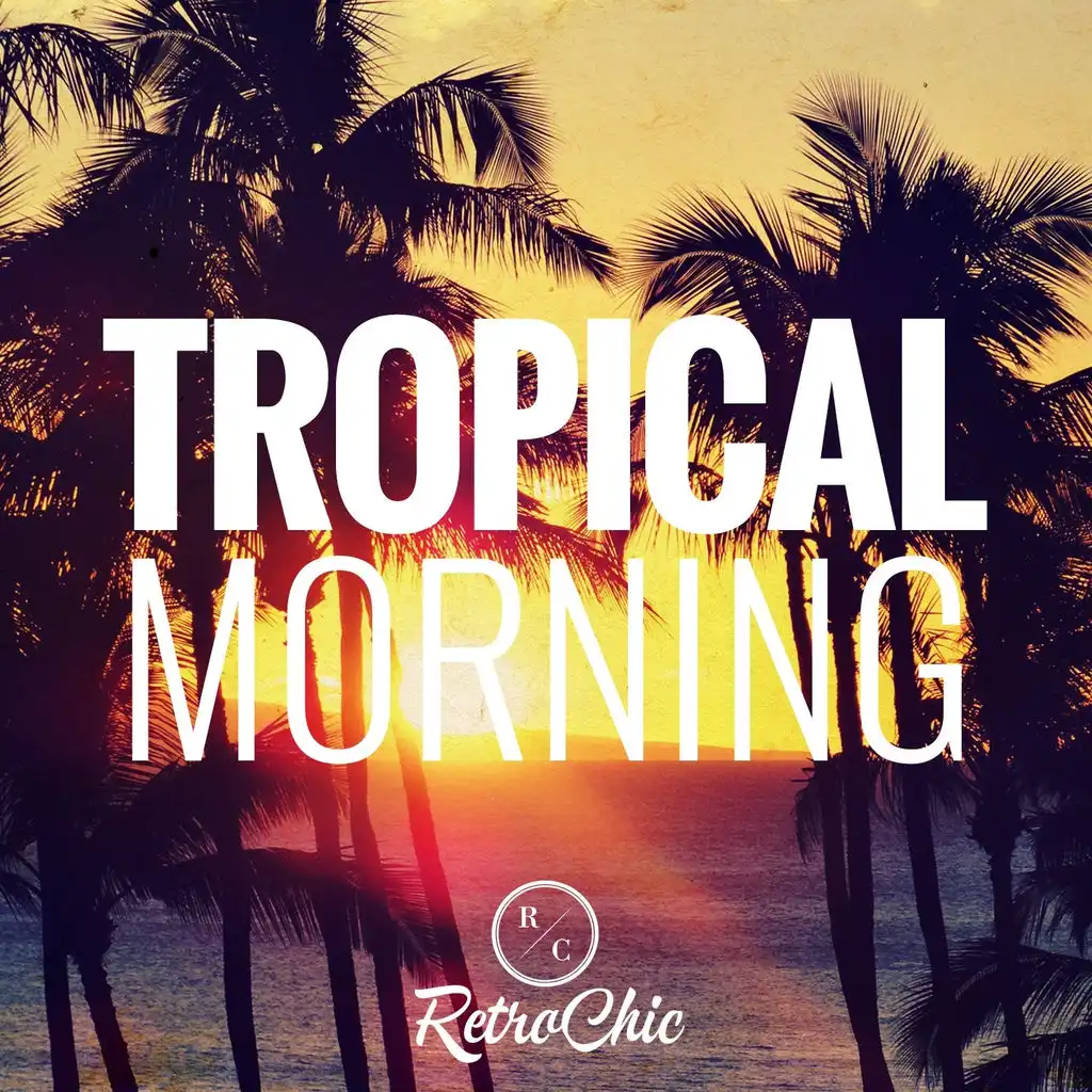 Tropical Morning