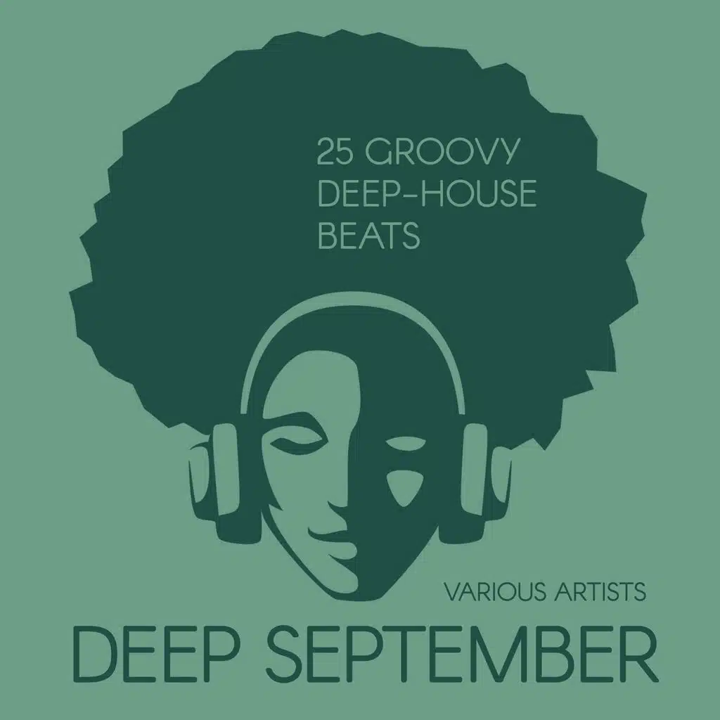 Deep September (25 Groovy Deep-House Beats)