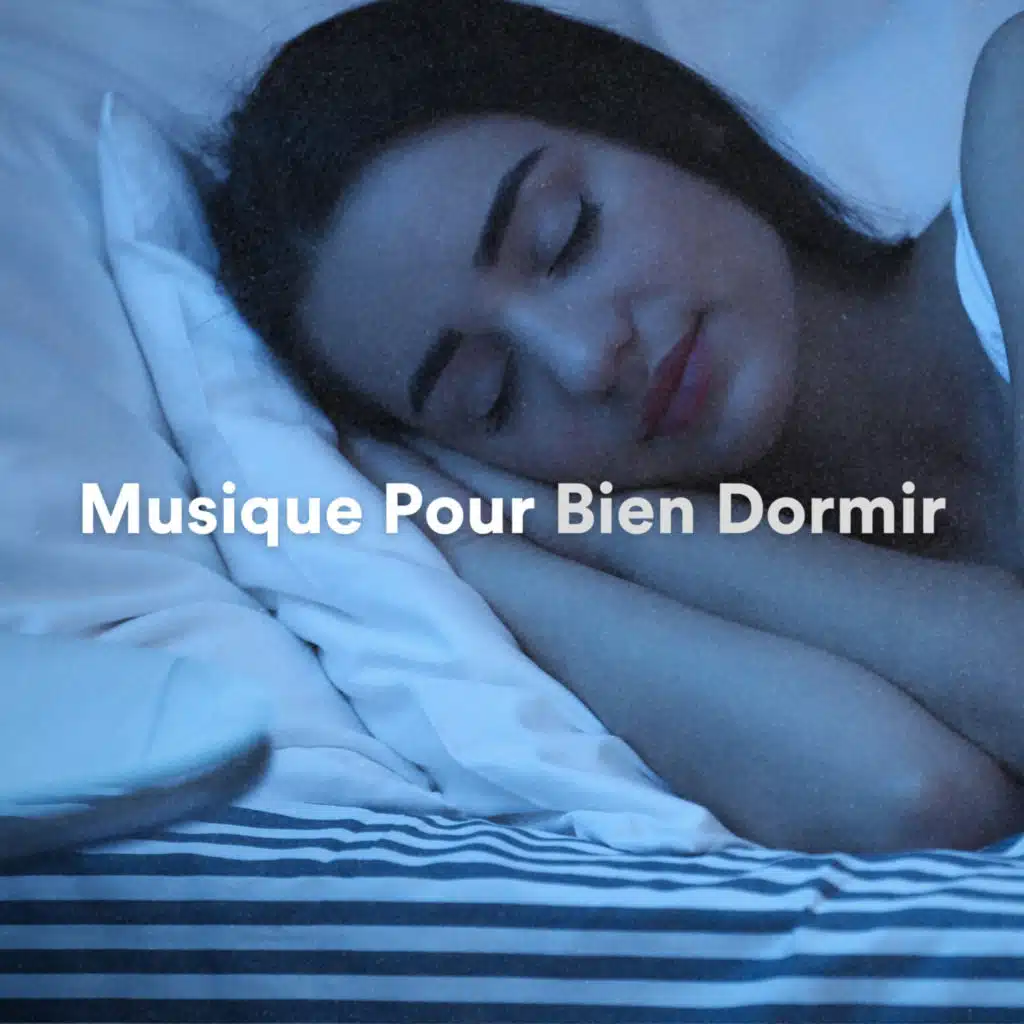 Musique Pour Bien Dormir