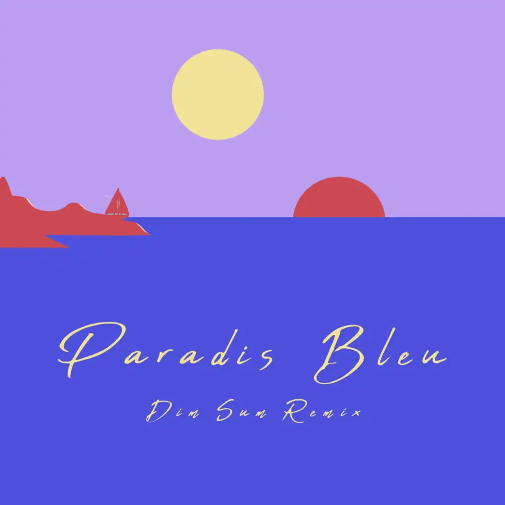 Paradis bleu (Dim Sum Remix) [feat. Matild]