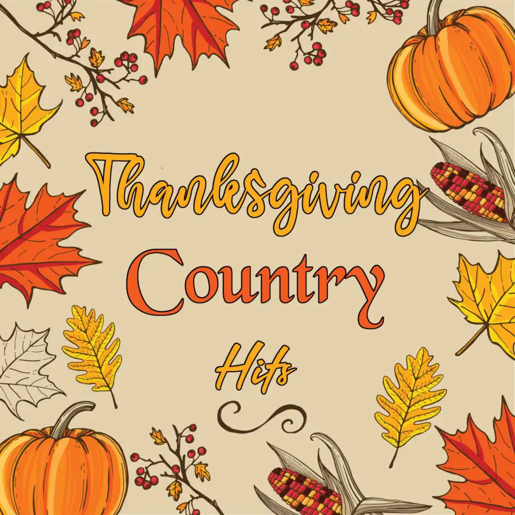 Thanksgiving Country Hits