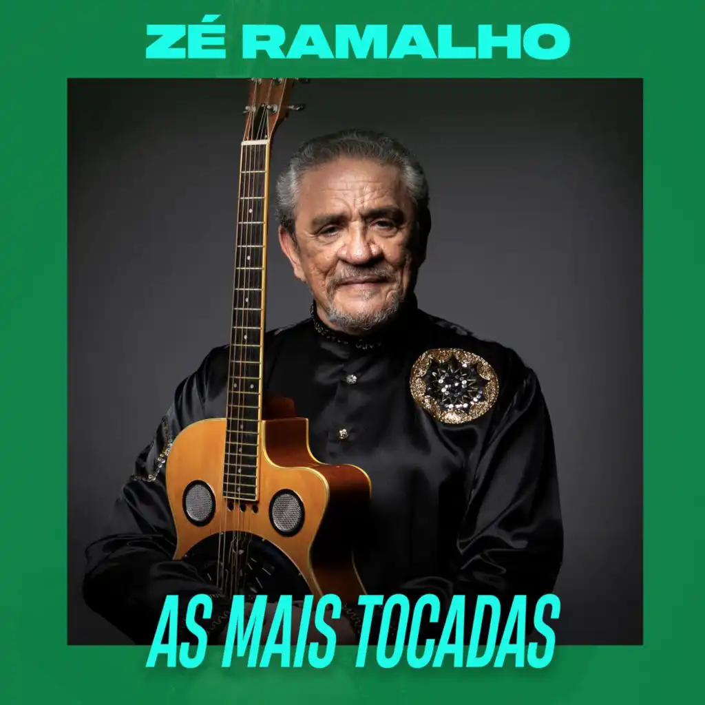 Zé Ramalho - As Mais Tocadas