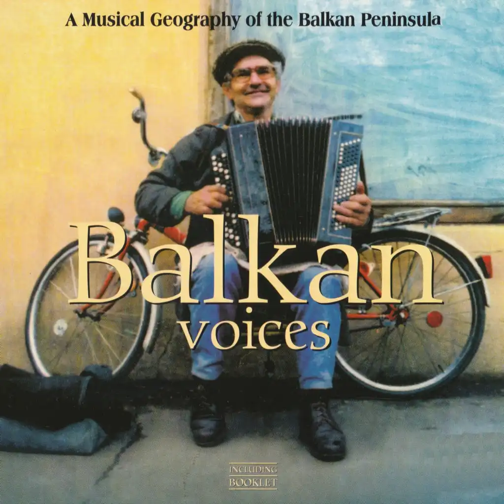 Balkan Voices: A Musical Geography Of The Balkan Peninsula