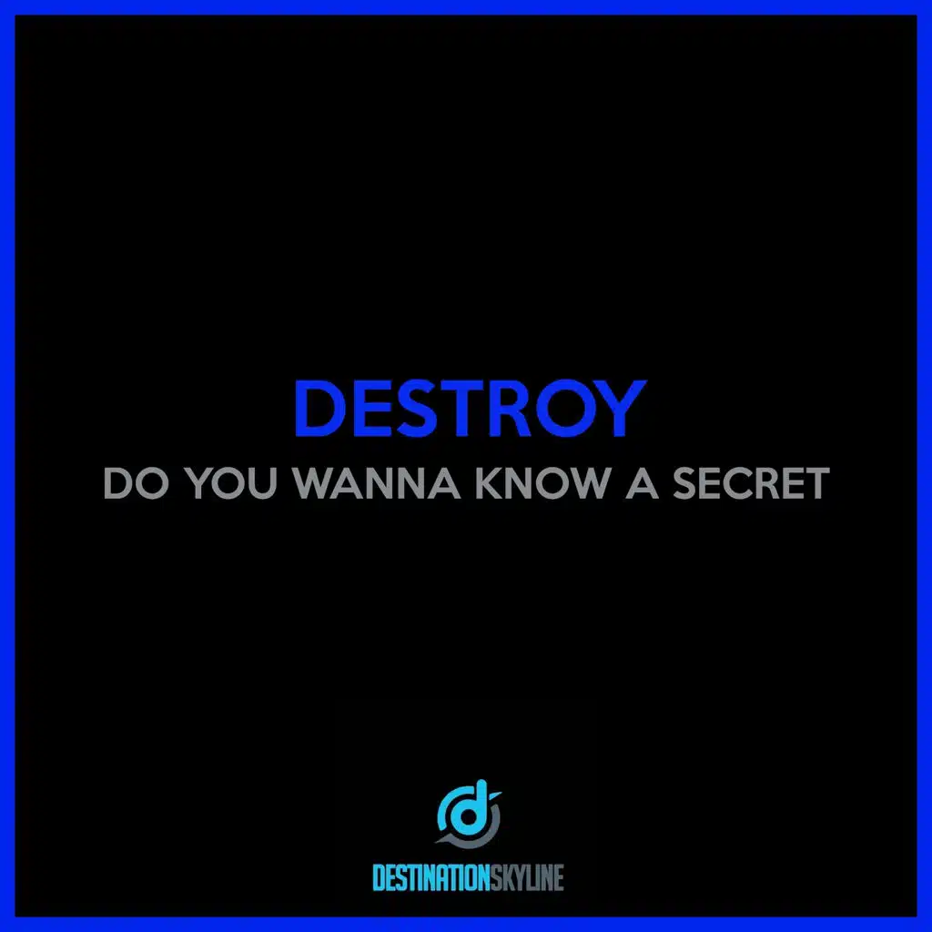 Do You Wanna Know A Secret