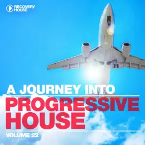 A Journey Into Progressive House, Vol. 22