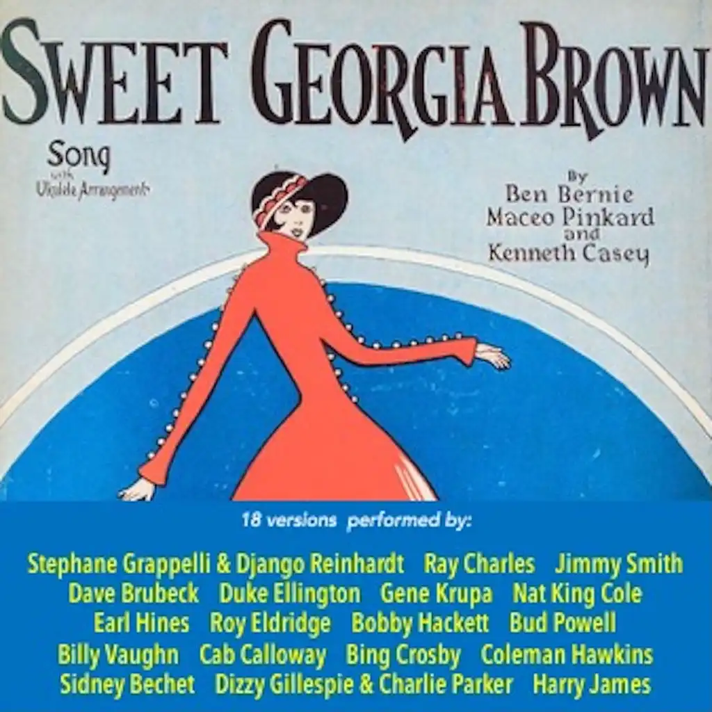 Sweet Georgia Brown (18 Versions Performed By:)