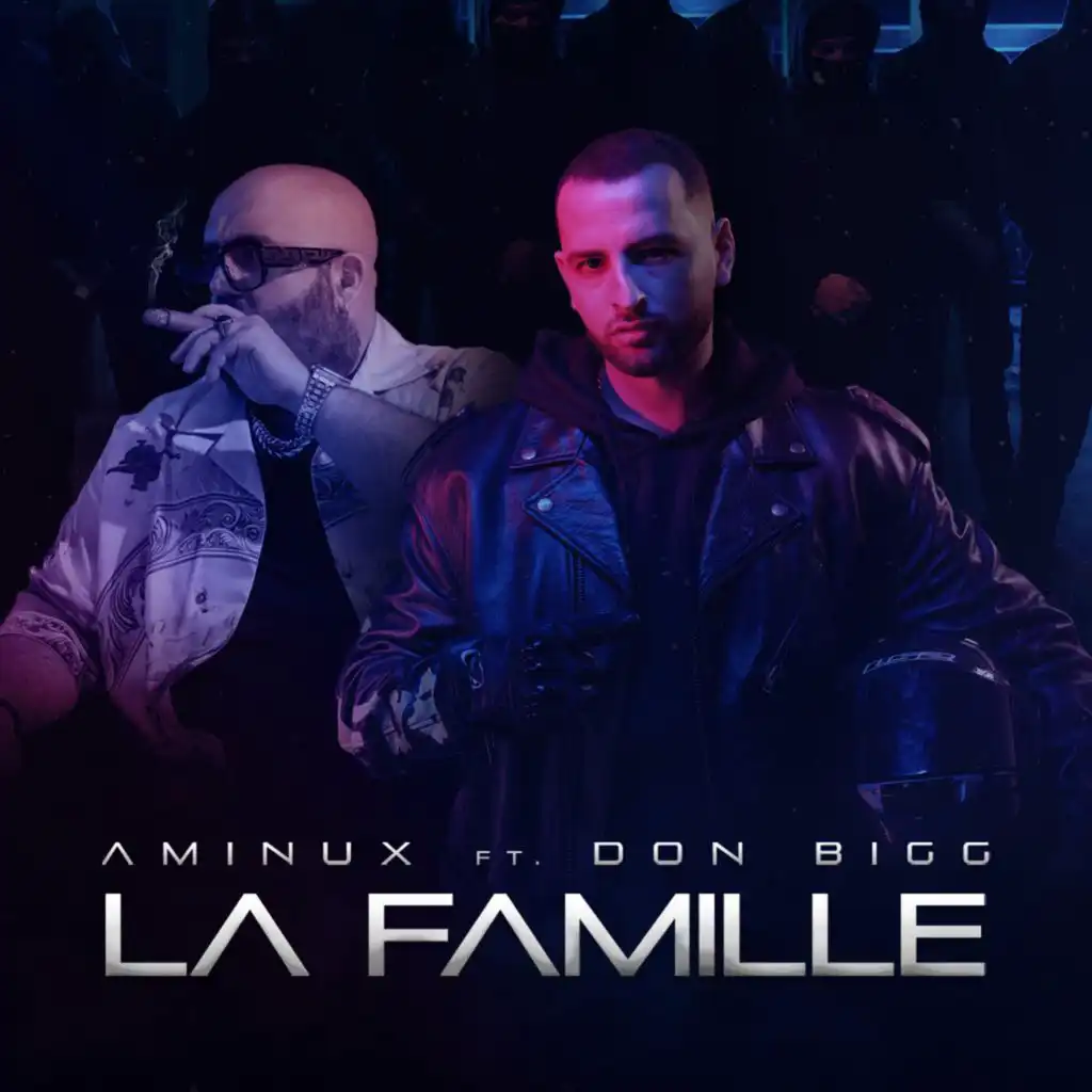 La Famille (feat. Don Bigg)