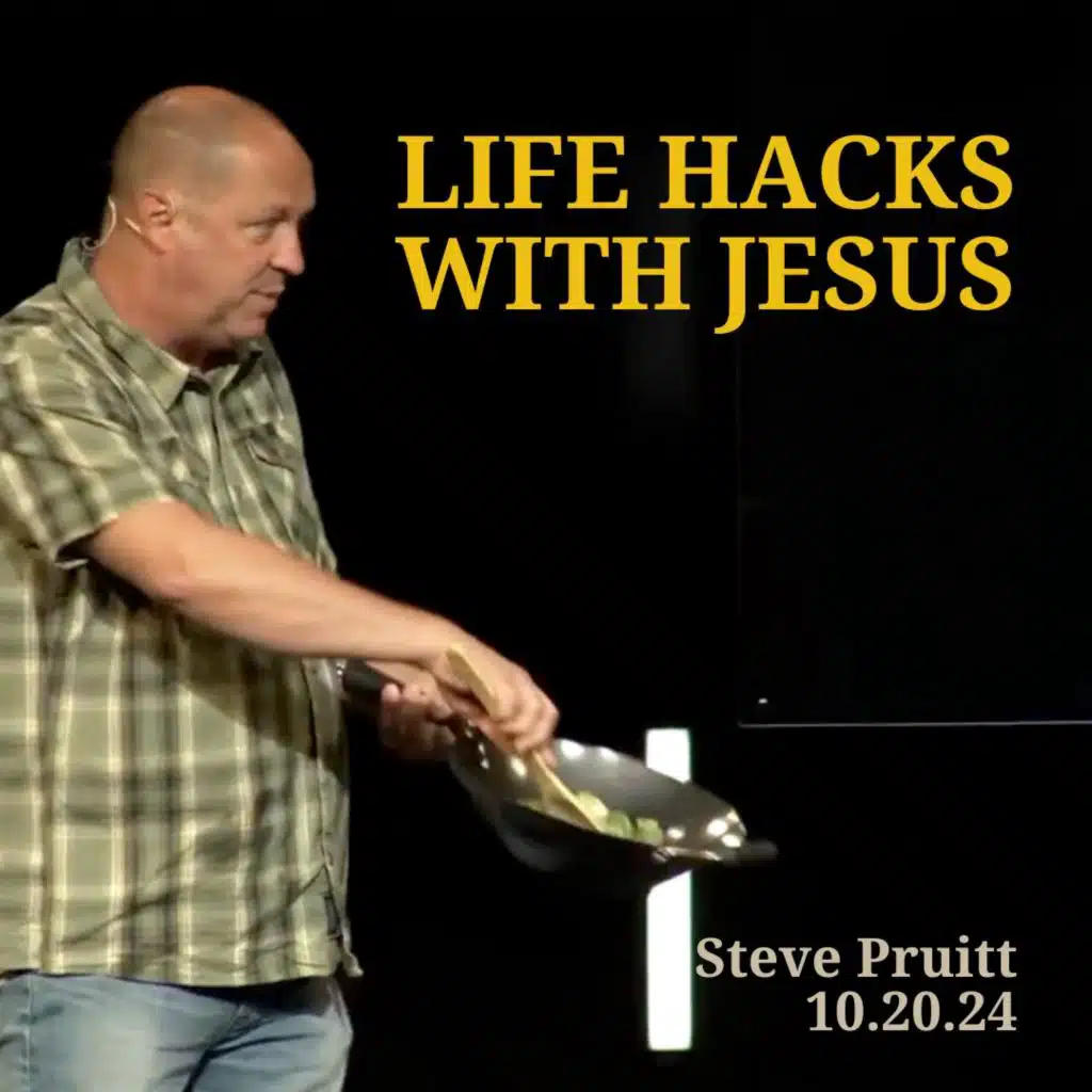 Life Hacks with Jesus