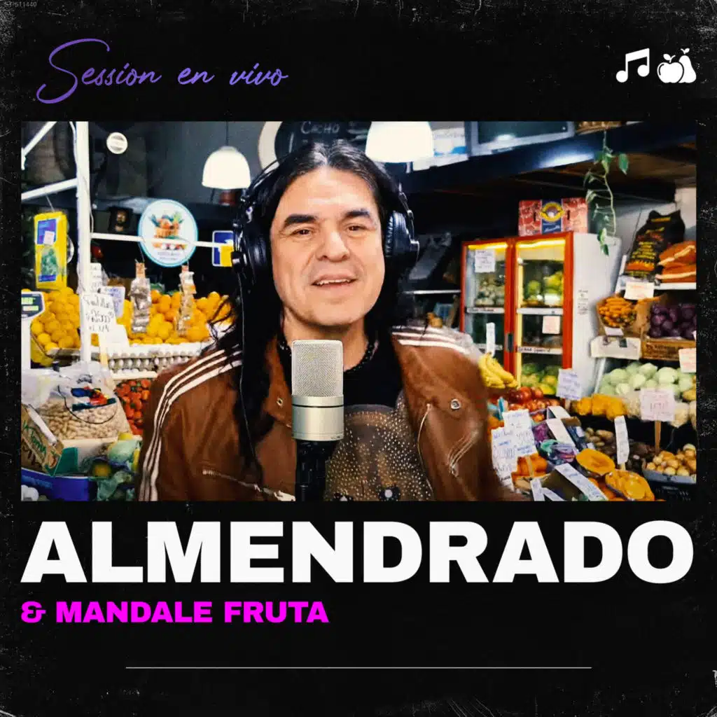 Almendrado & Mandale Fruta