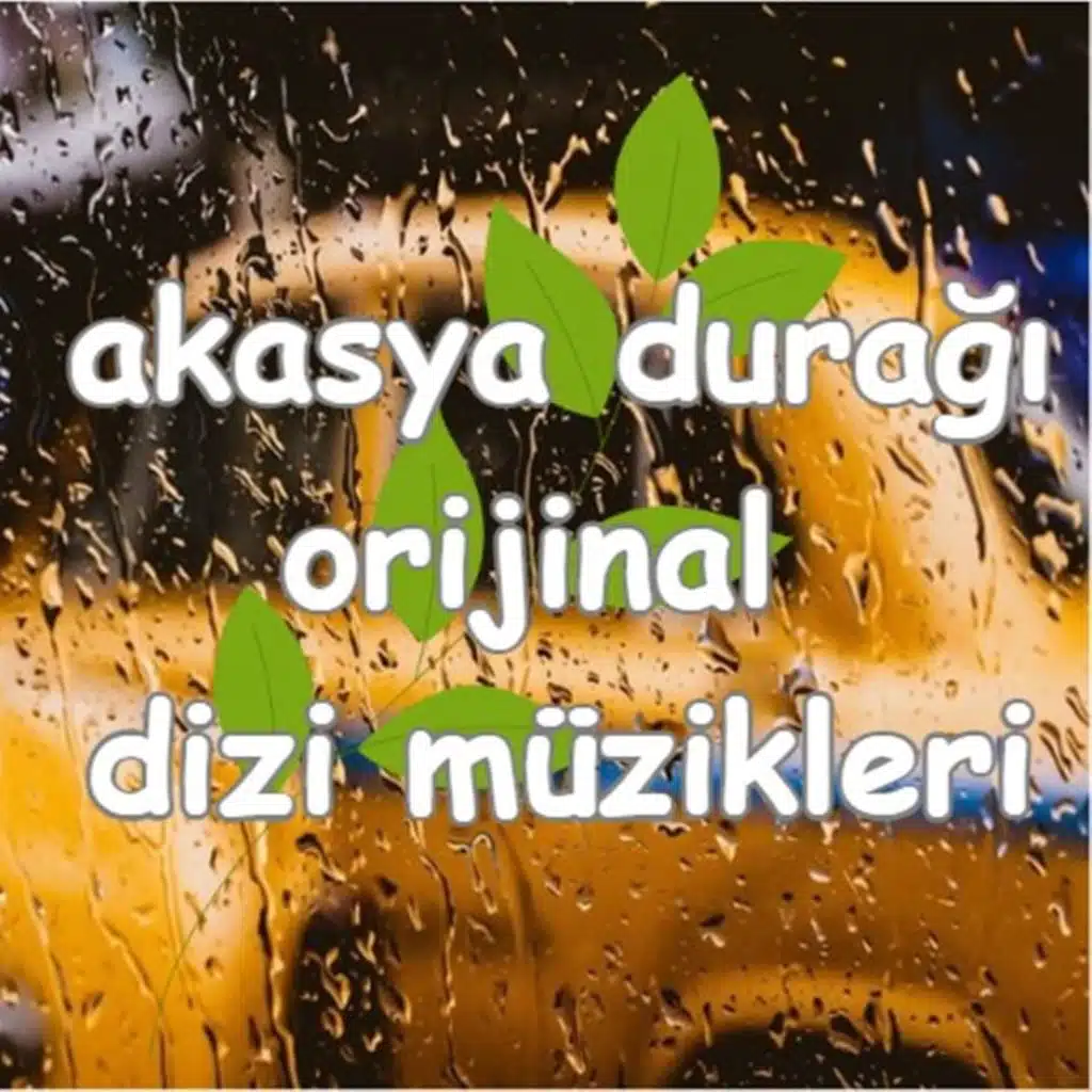 Akasya Durağı (Orijinal Dizi Müzikleri)