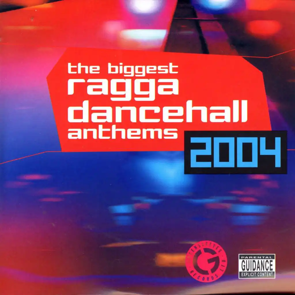 Biggest Ragga Dancehall Anthems 2004