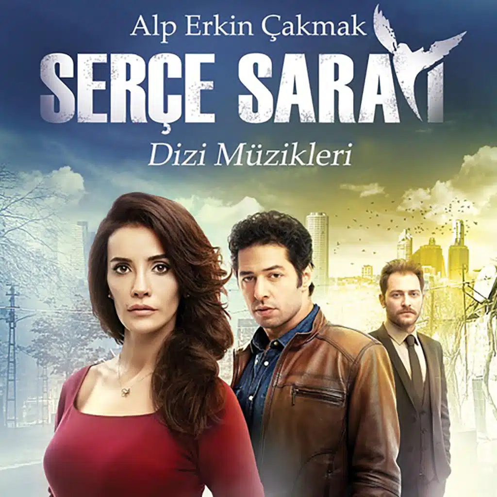 Serçe Sarayı (Orijinal Dizi Müzikleri)