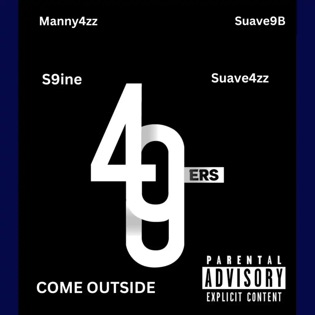 Come Outside (feat. Manny4zz, Suave9B, S9ine & Suave4zz)