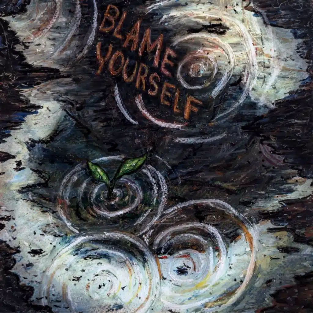 Blame Yourself