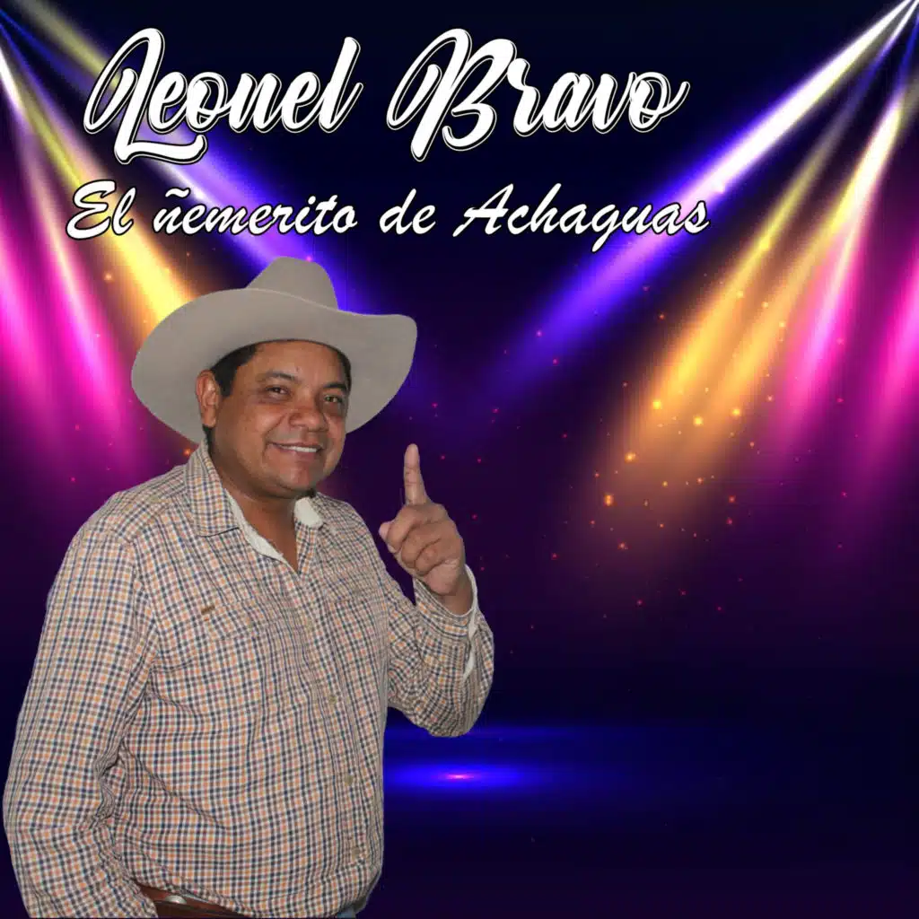 Leonel Bravo "El Nemerito De Achaguas"