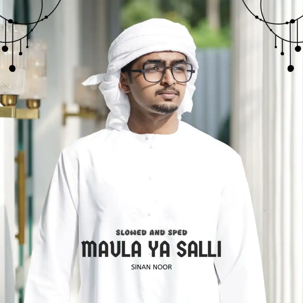 Maula Ya Salli (Sped Up)