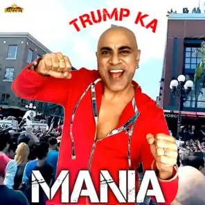 Trump Ka Mania