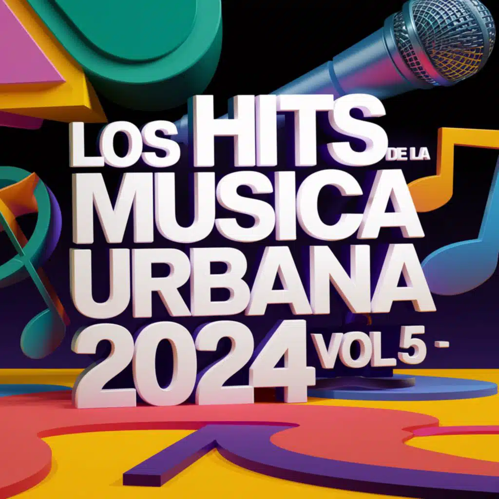 Los Hits de la Musica Urbana 2024, Vol. 5