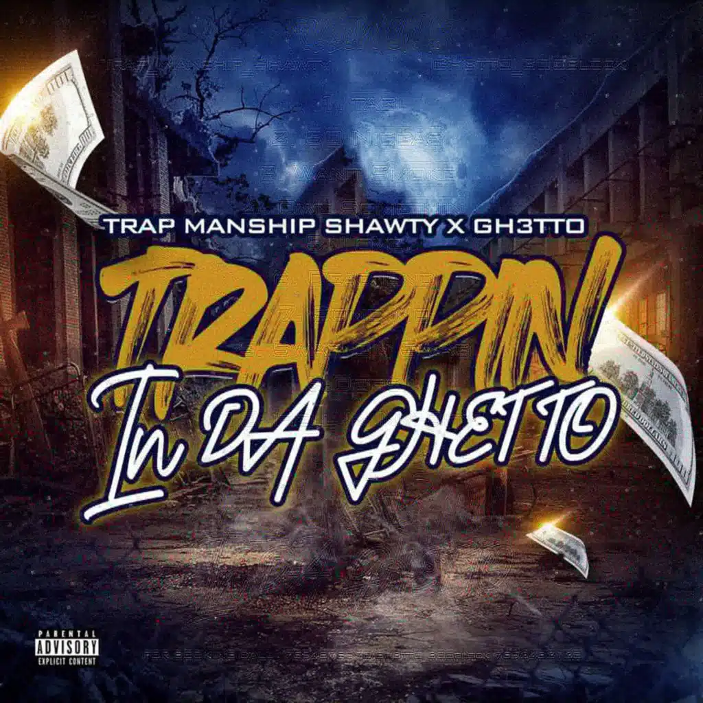 Trappin In Da Ghetto