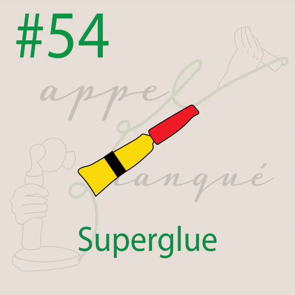 #54 - Superglue