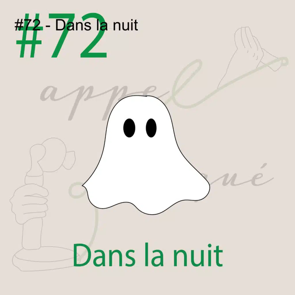 #72 - Dans la nuit