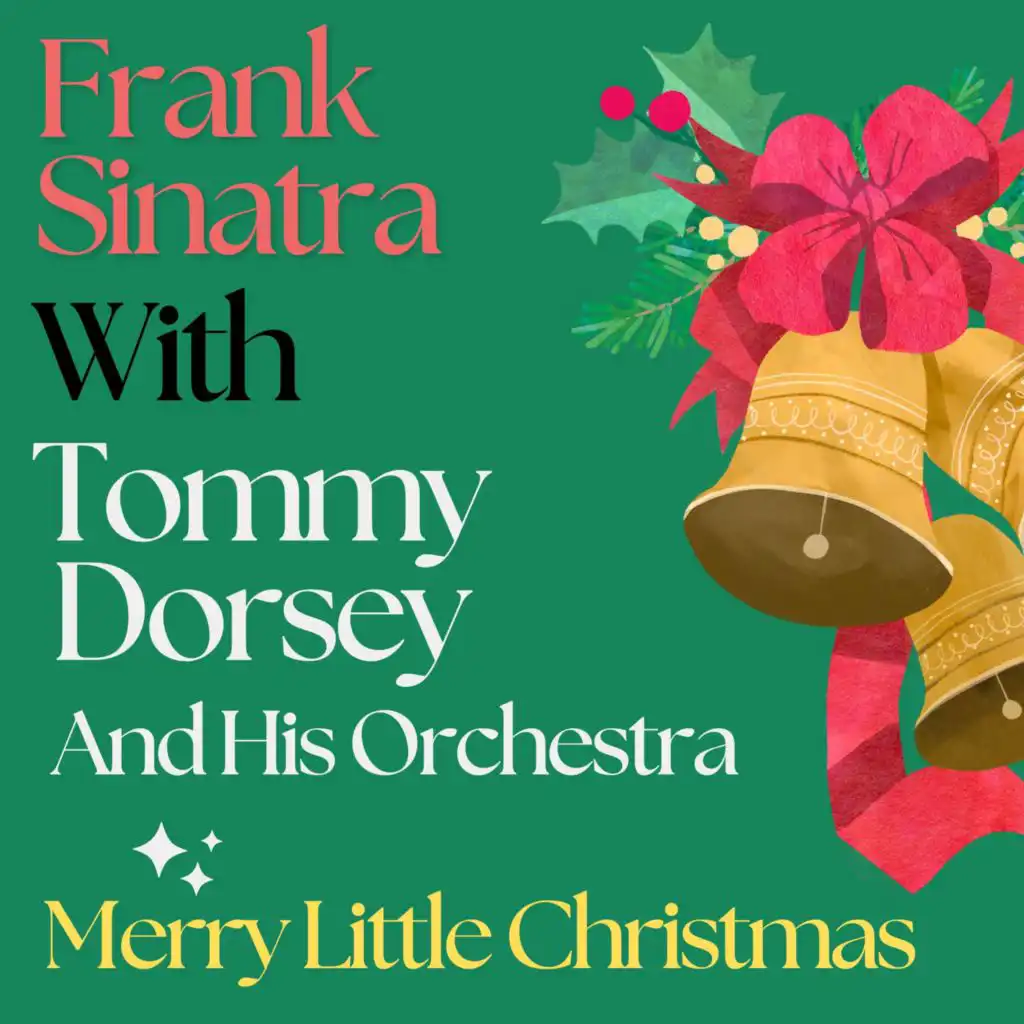 Frank Sinatra, Tommy Dorsey Orchestra