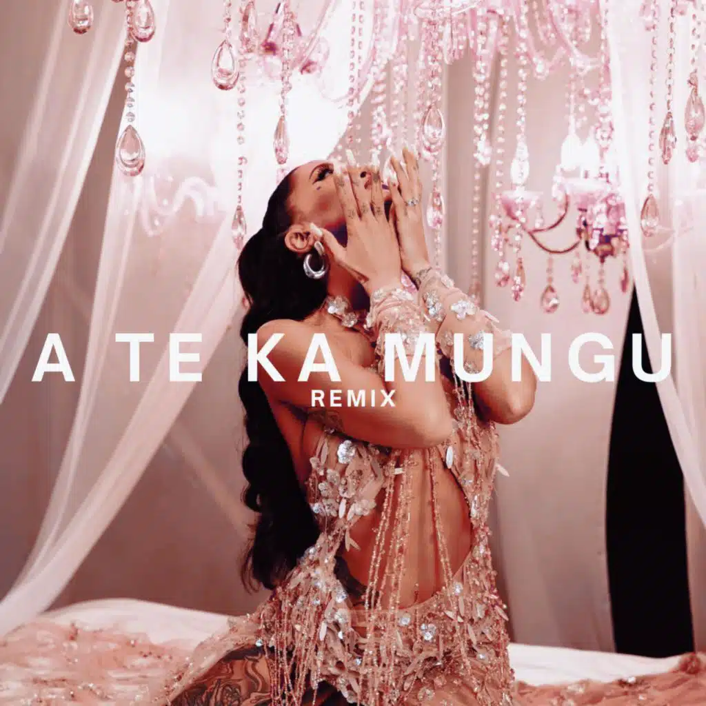 A Te Ka Mungu (Afrohouse Remix)