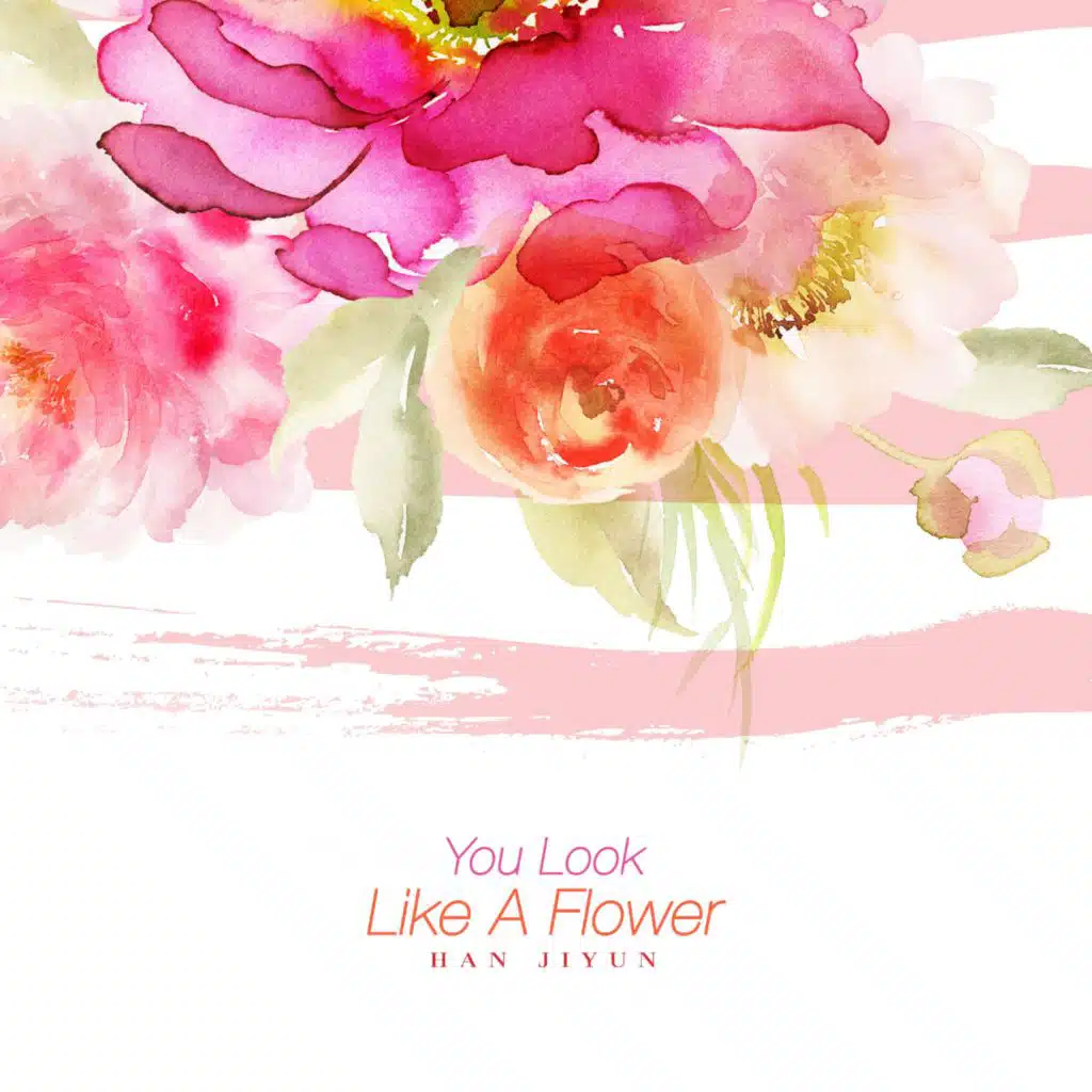 You Look Like A Flower