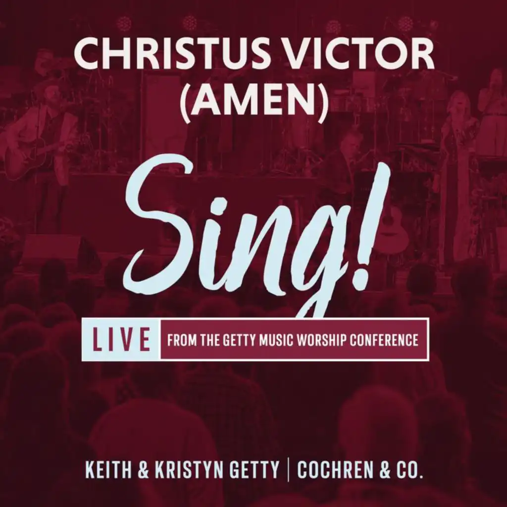 Keith & Kristyn Getty, Cochren & Co. & Sing!