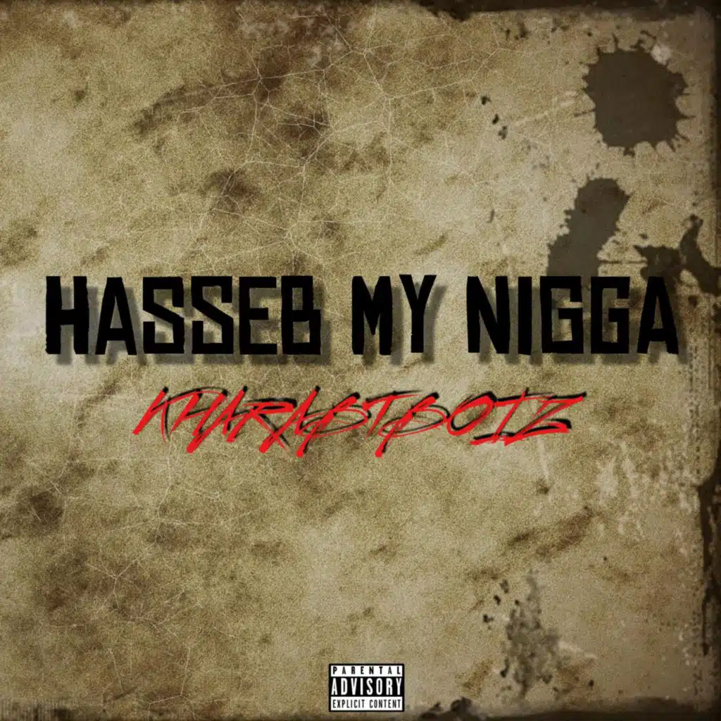 Hasseb My Nigga حاسب مانقا