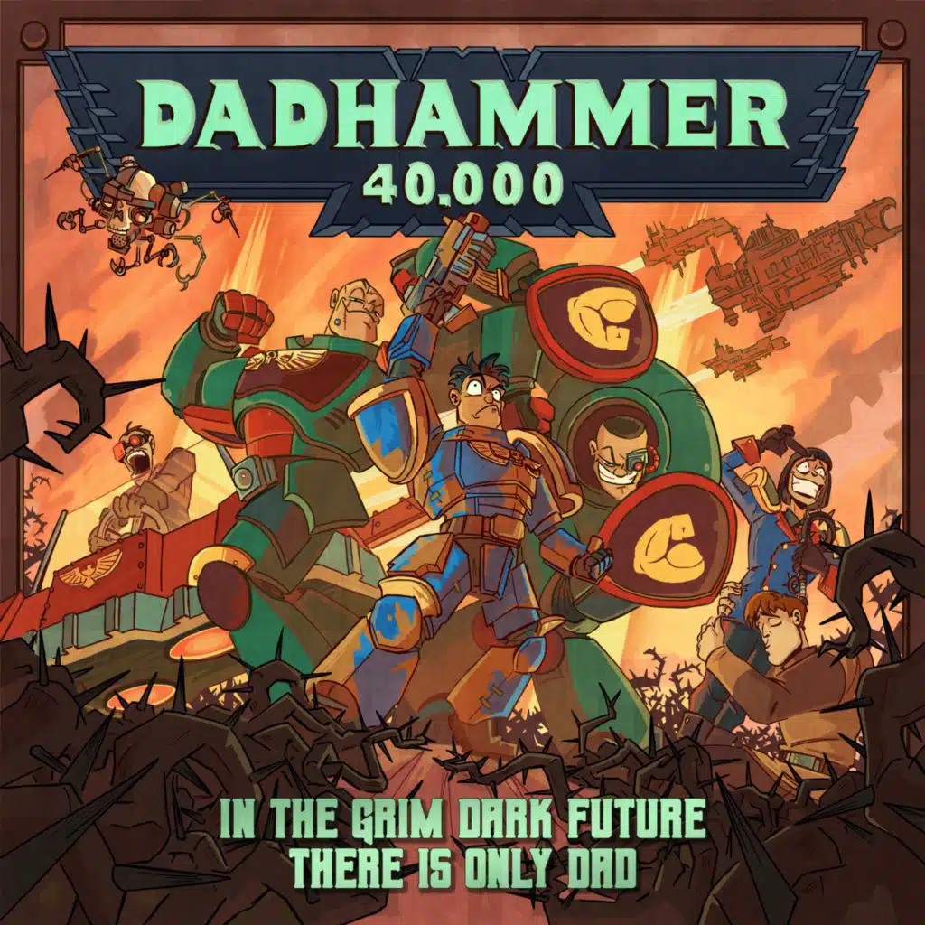DADHAMMER 40,000