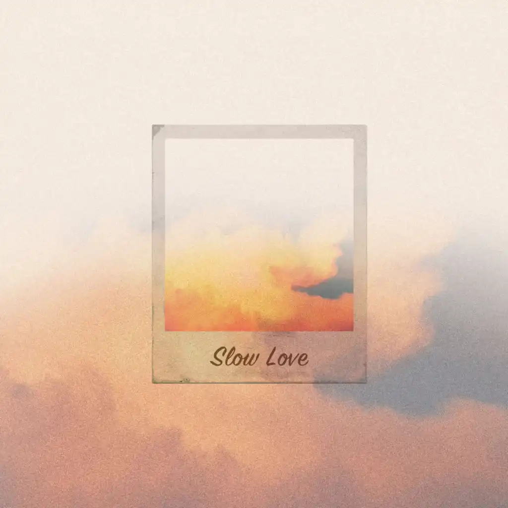 Slow Love
