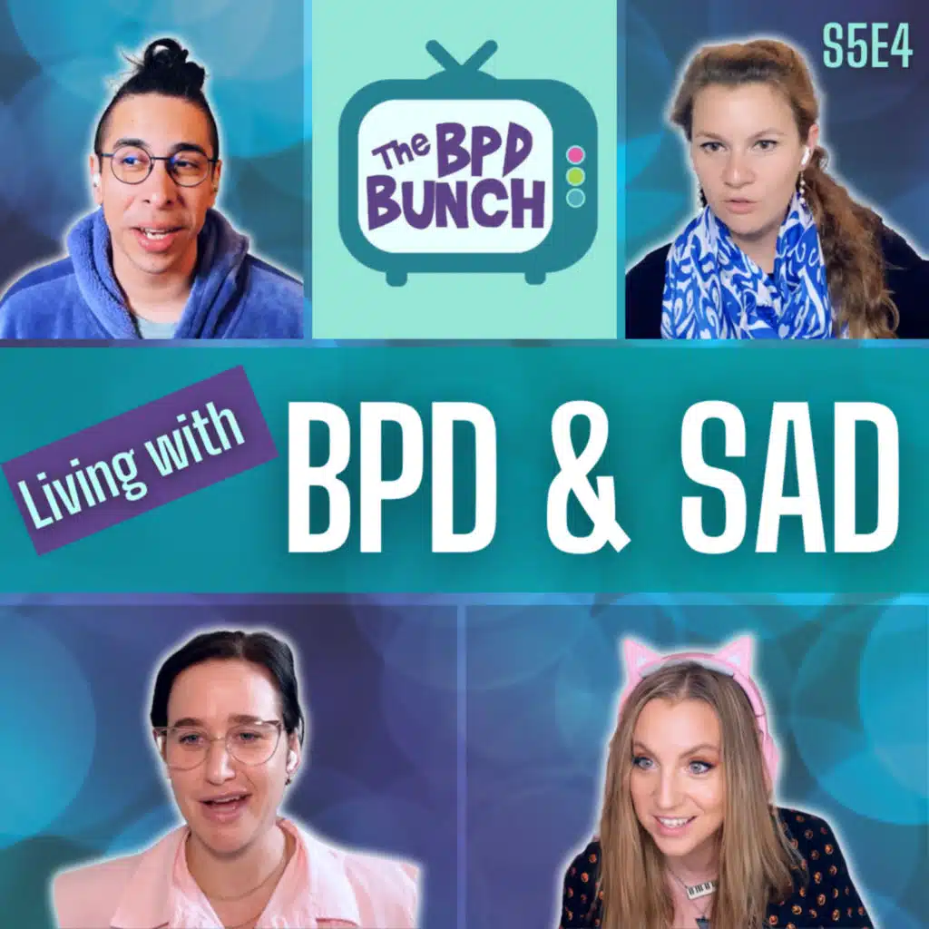Living with BPD & Seasonal Affective Disorder - The BPD Bunch S5E4