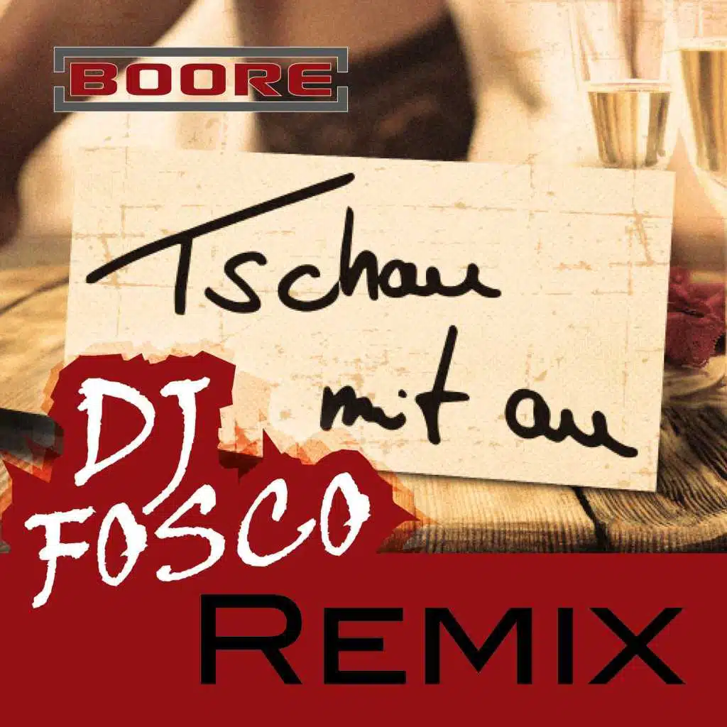 Tschau mit Au (DJ Fosco Remix Edit)