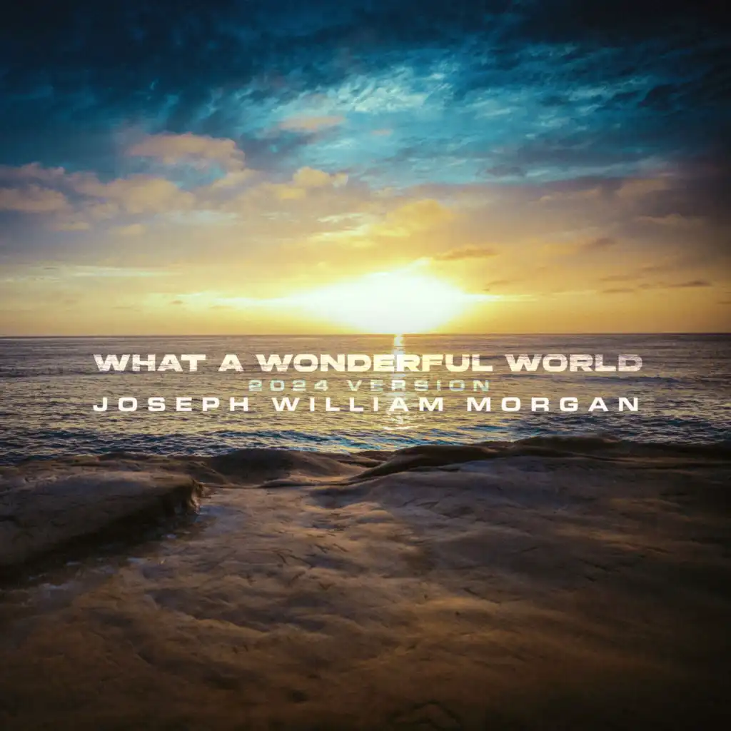 What a Wonderful World (2024 Version) [feat. Jose Villanueva]