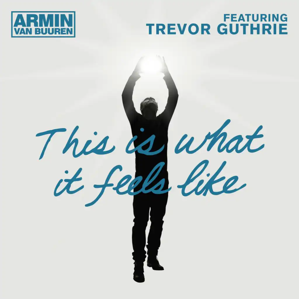 This Is What It Feels Like (feat. Trevor Guthrie)