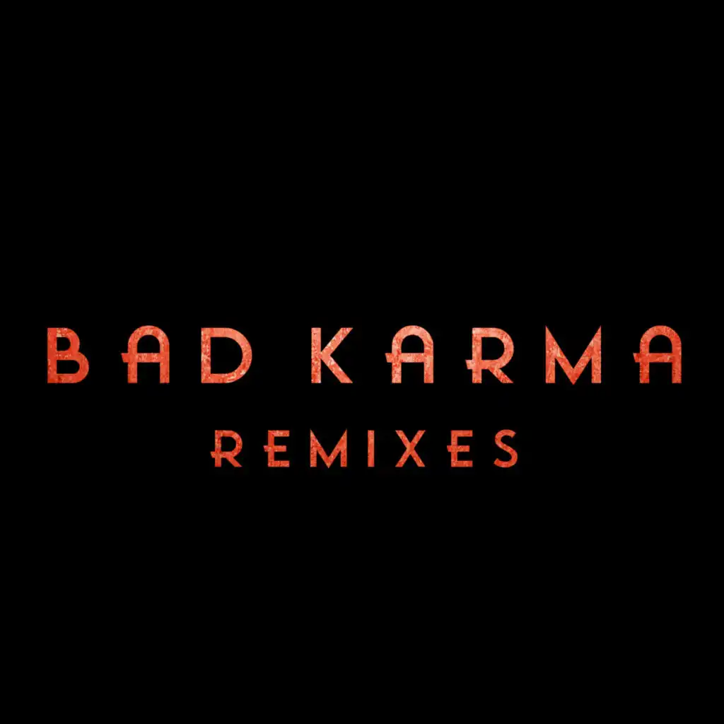 Bad Karma (10th Anniversary Remixes)