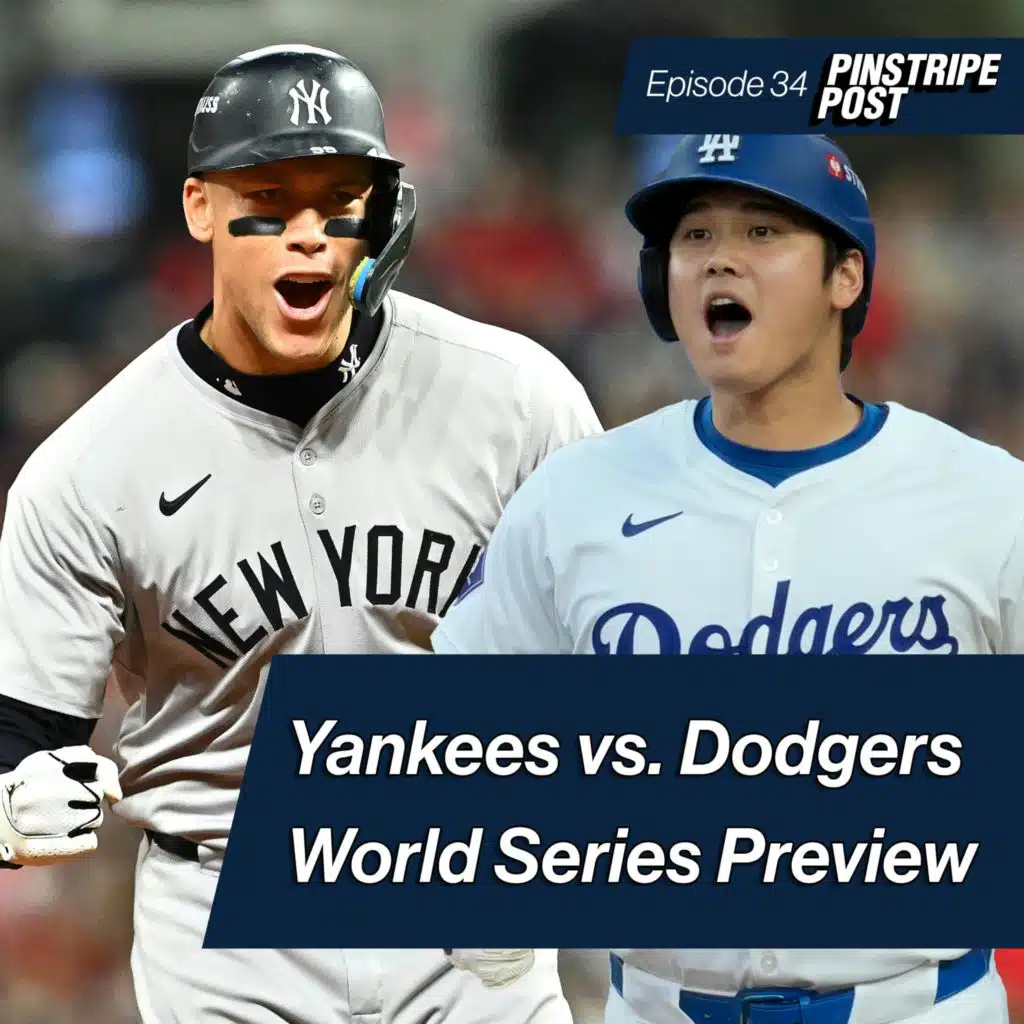 Yankees World Series Preview vs. Dodgers | Pinstripe Post - Ep. 34