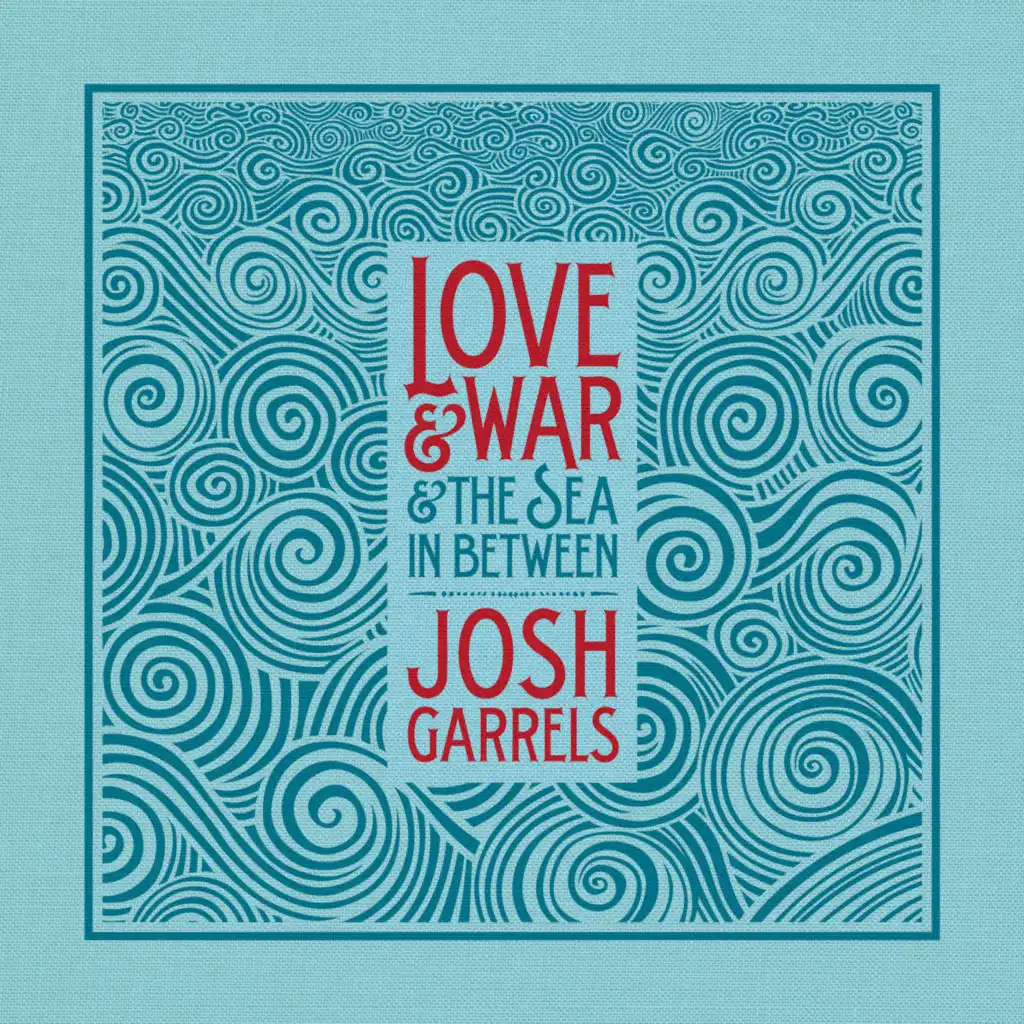 Love & War & The Sea In Between