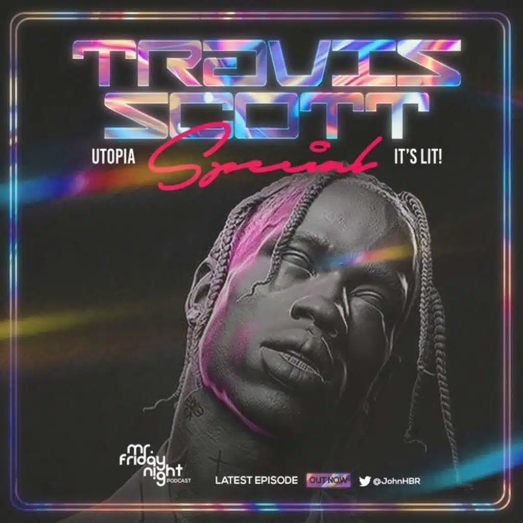 July 28th- Show On Homeboyz Radio (TRAVIS SCOTT SPECIAL)