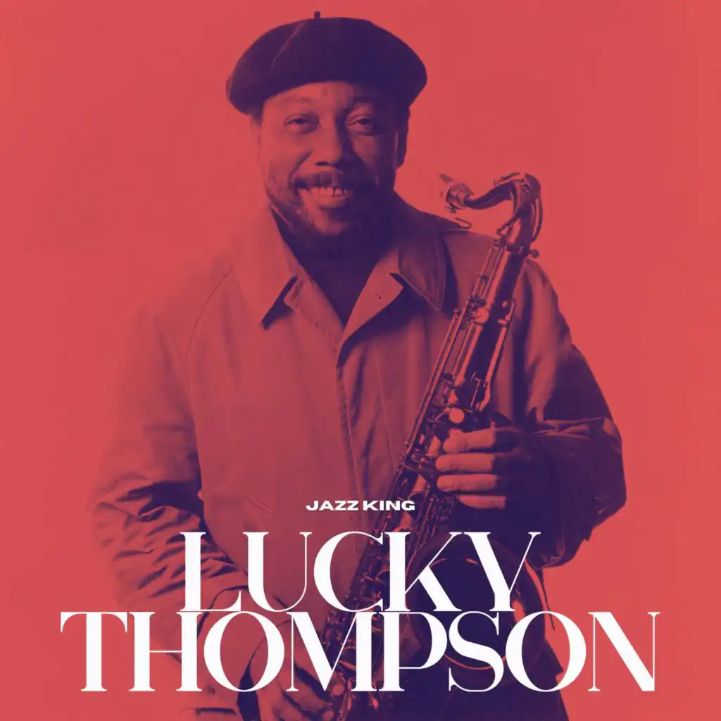 Jazz King: Lucky Thompson